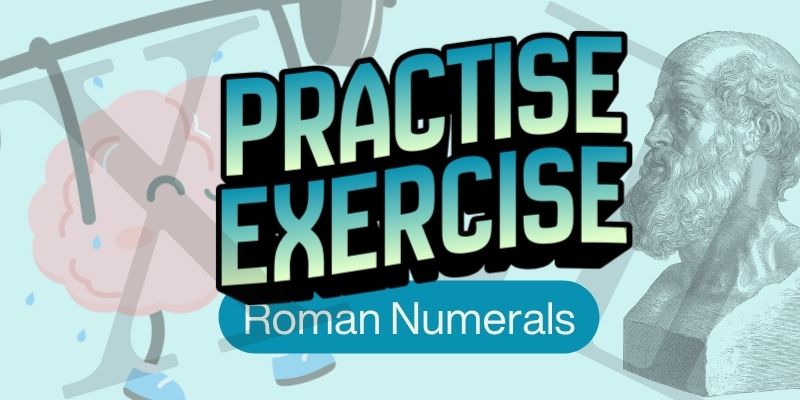 Roman Numerals Exercise